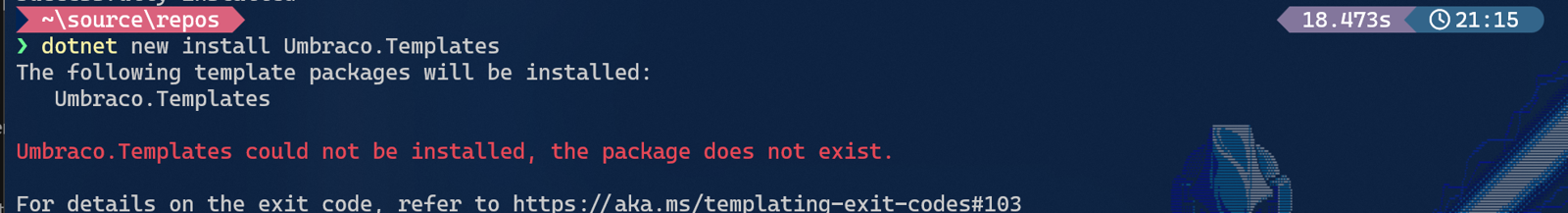 Terminal window showing a failed attempt to install Umbraco.Templates using dotnet new install Umbraco.Templates. The error message in red states: “Umbraco.Templates could not be installed, the package does not exist.” A link is provided for exit code details. The terminal has a dark theme with a sci-fi character holding a glowing sword in the background.